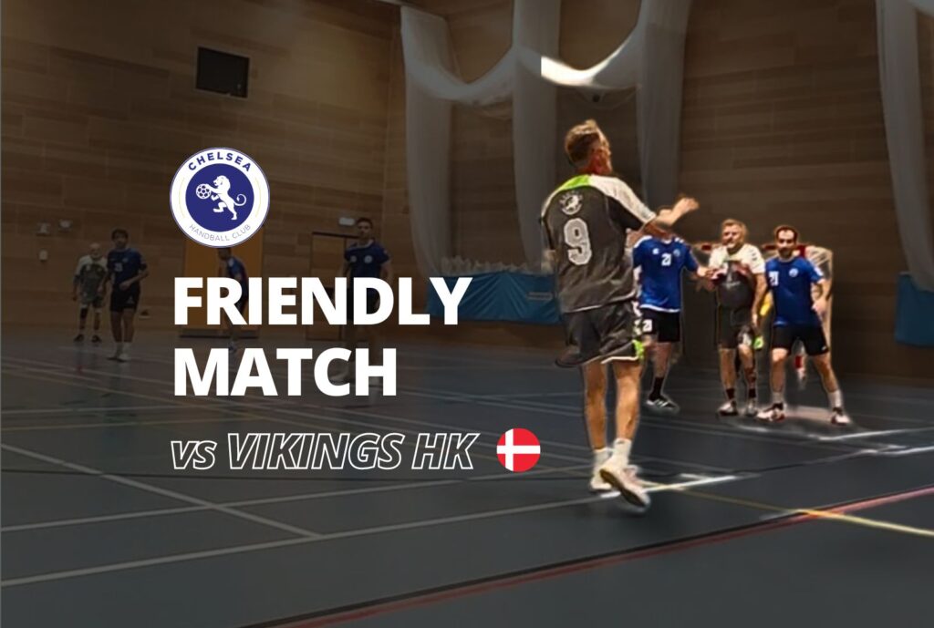 Chelsea 1 & 2 vs Vikings HK – Danish guests for the first friendly of the season